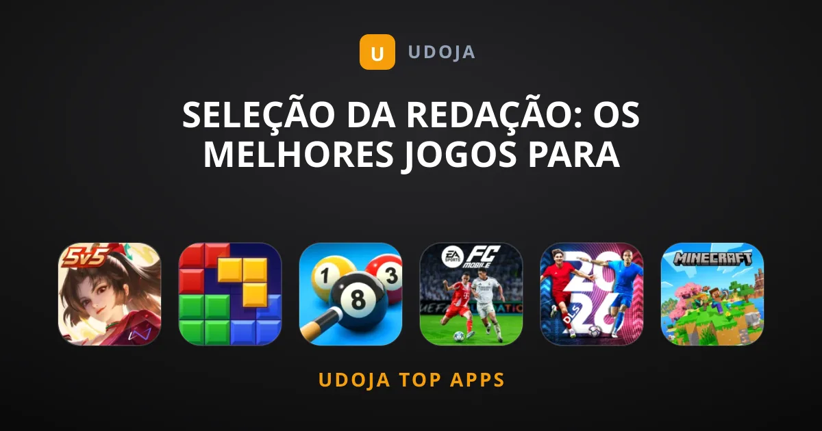 Seleção da Redação: Os Melhores Jogos para Celular